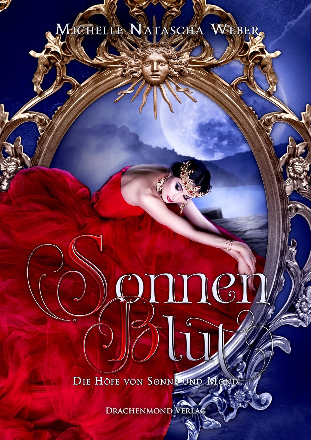 Hof Um Sonne Und Mond Die Höfe von Sonne und Mond 1: Sonnenblut eBook : Weber, Michelle