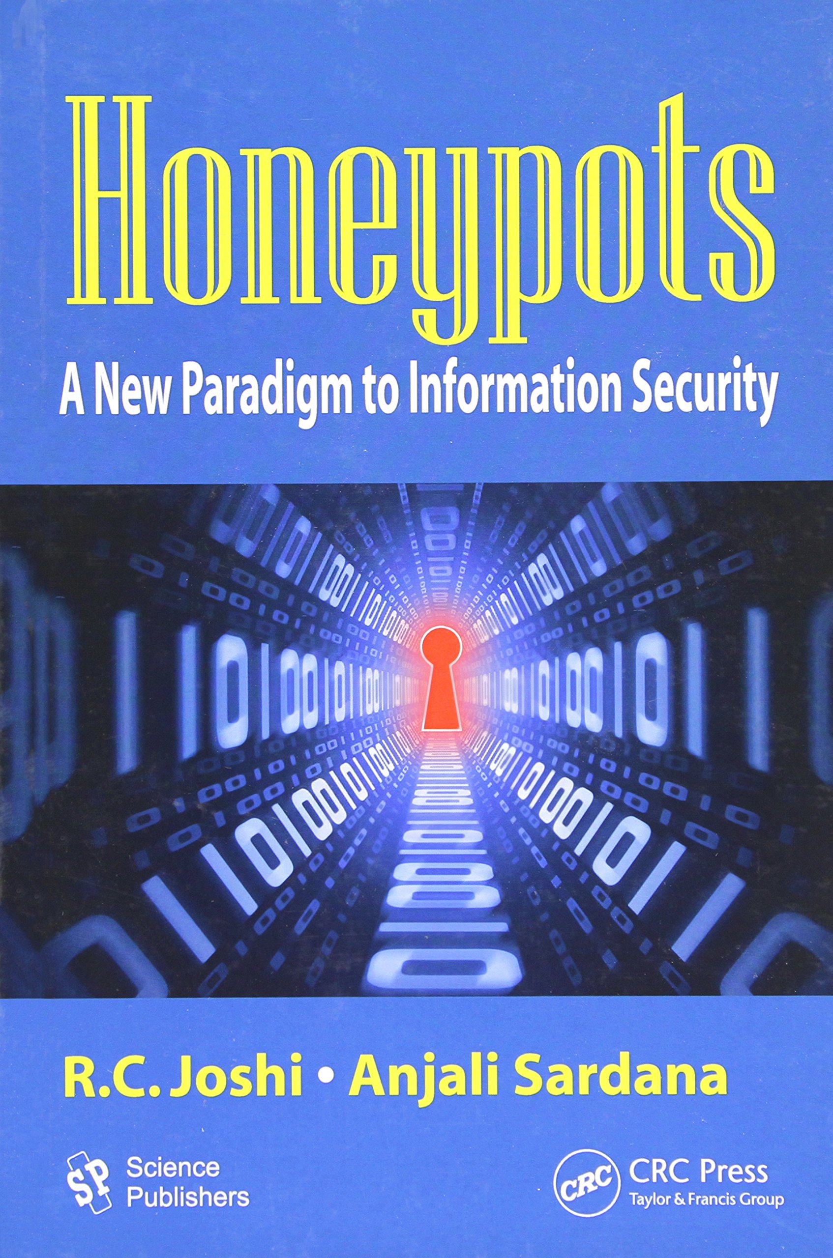 Honeypots: A New Paradigm to Information Security