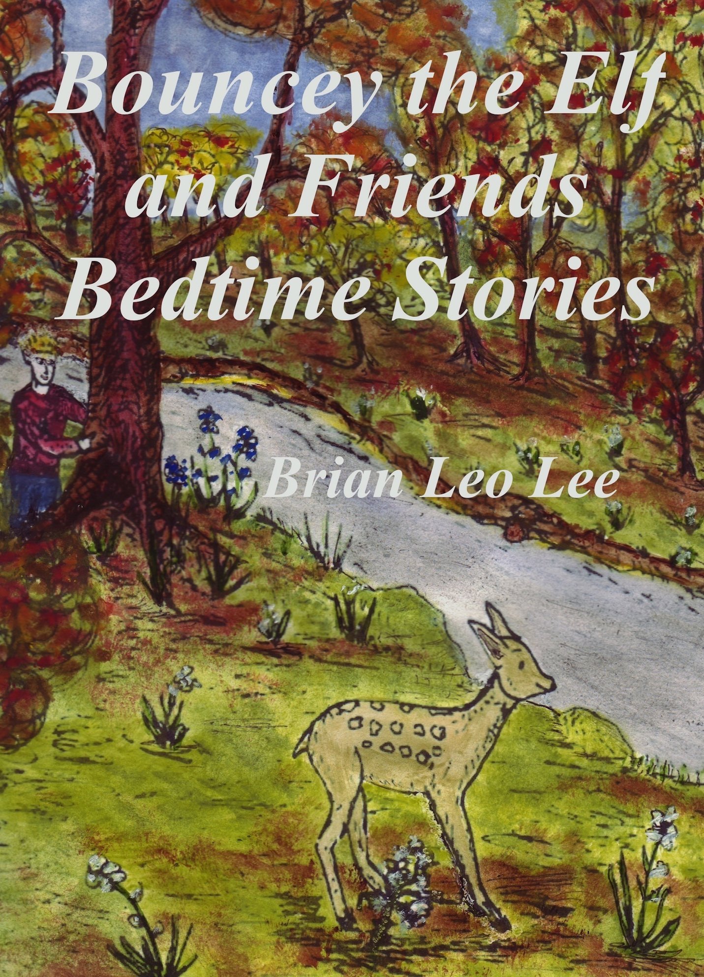 Bouncey the Elf and Friends Bedtime Stories