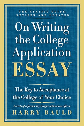 On Writing the College Application Essay (25th Anniversary)