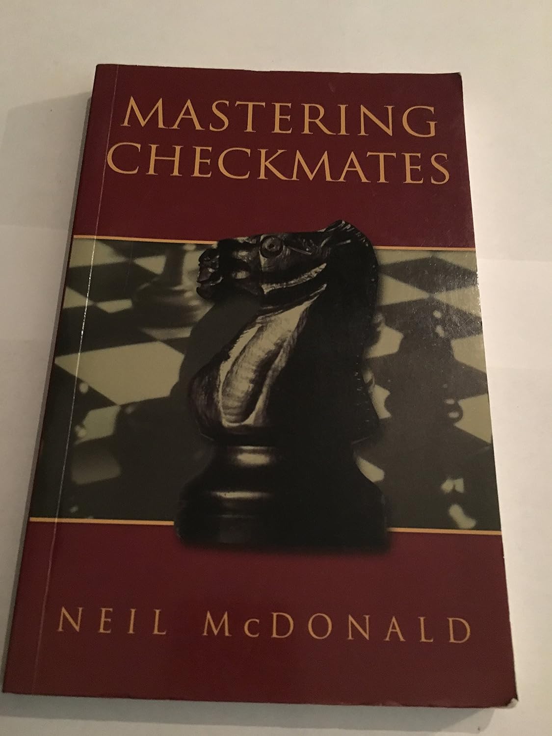 Mastering Checkmates By Neil McDonald