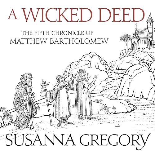 A Wicked Deed: The Fifth Matthew Bartholomew Chronicle