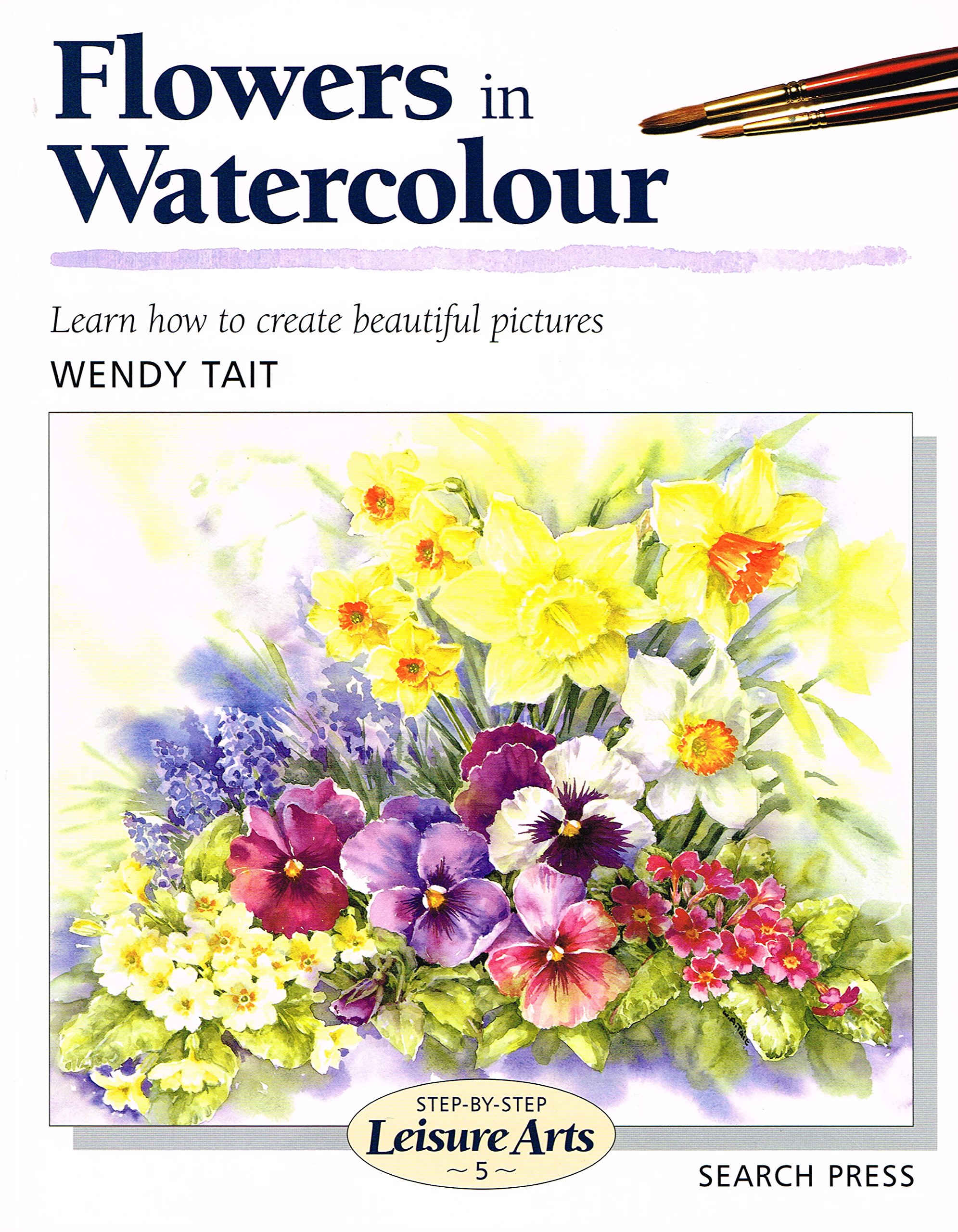 Flowers in Watercolour (SBSLA05) (Step-by-Step Leisure Arts)