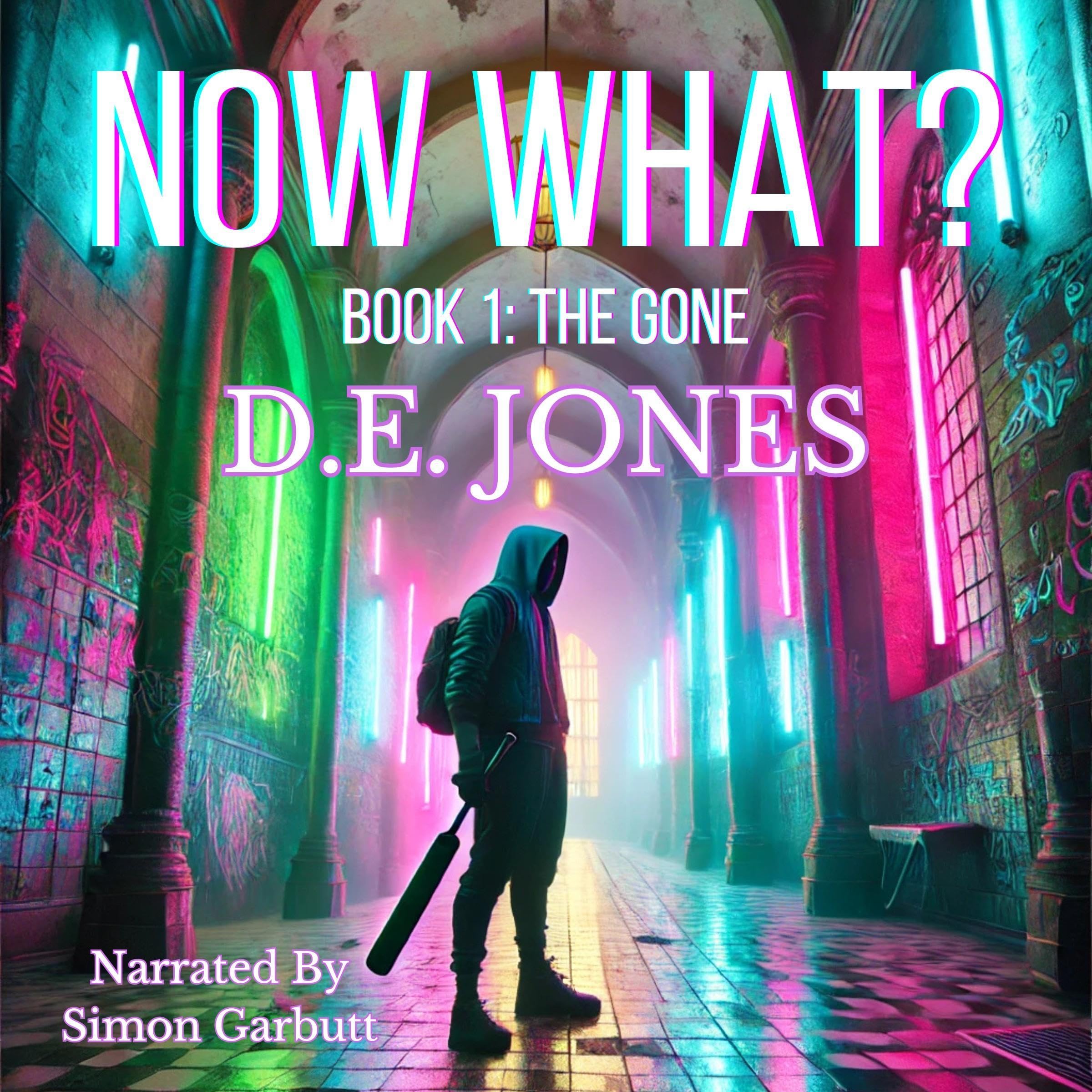 Cover art for Now What?, Book 1: The Gone