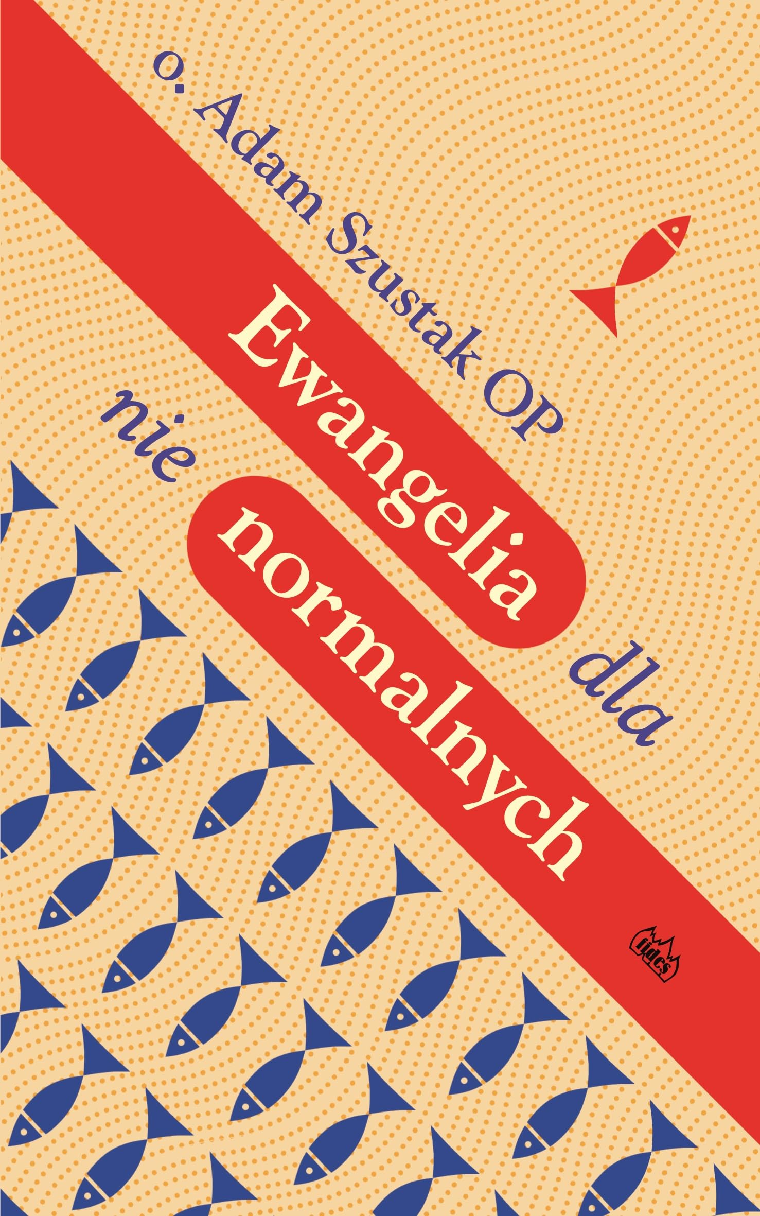 Ewangelia dla nienormalnych