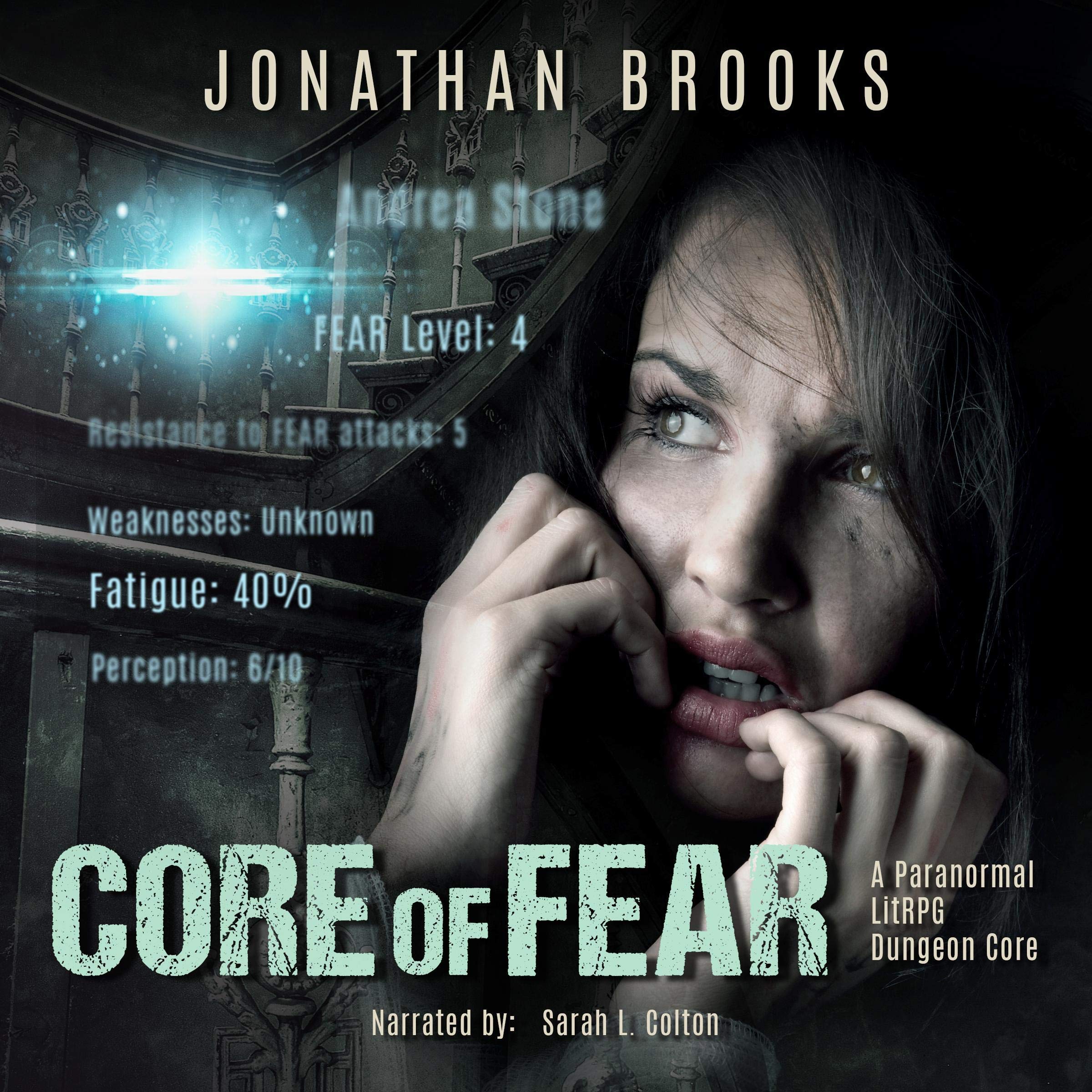 Cover art for Core of Fear: A Paranormal LitRPG Dungeon Core