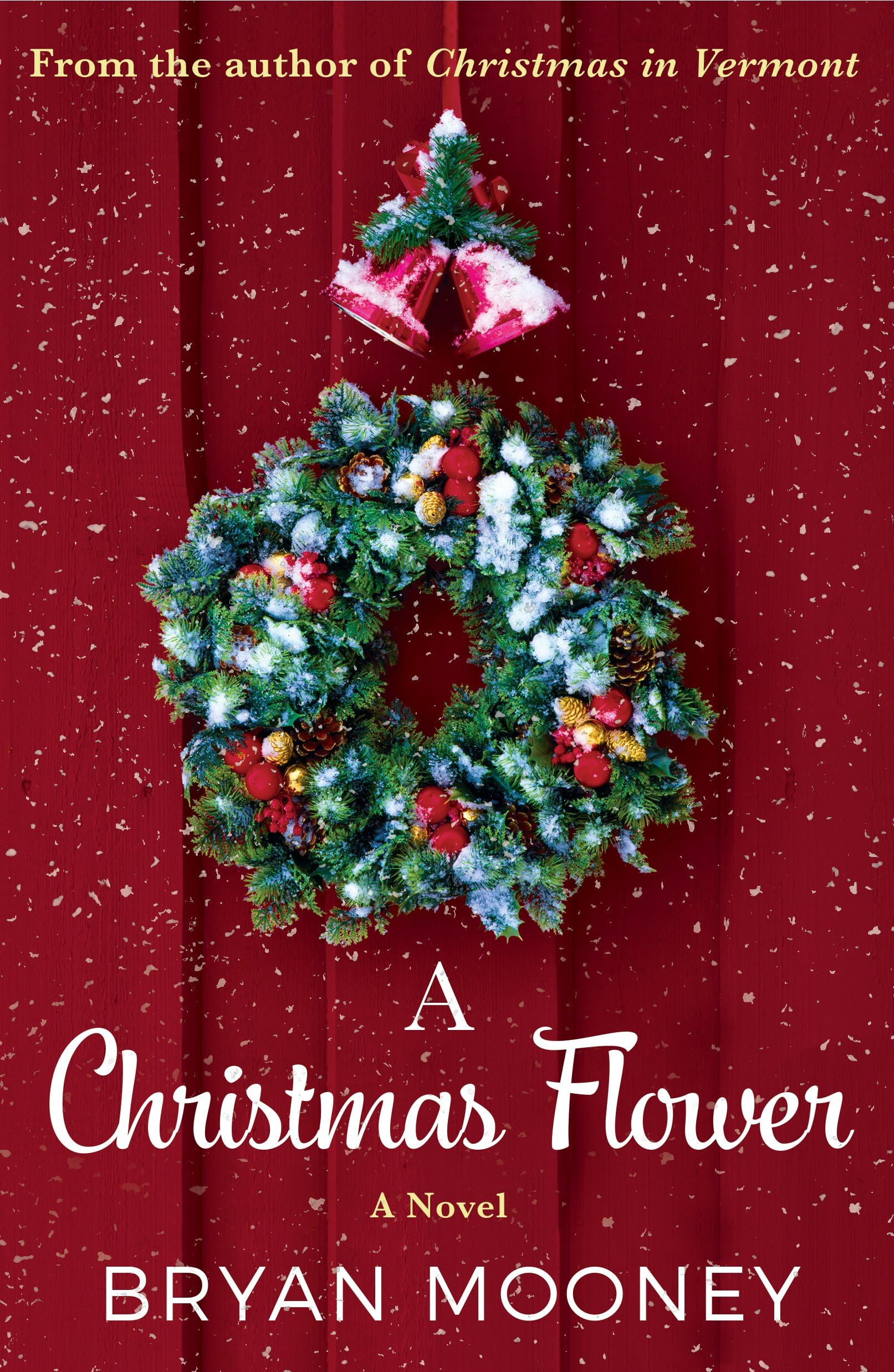 A Christmas Flower: A Novel