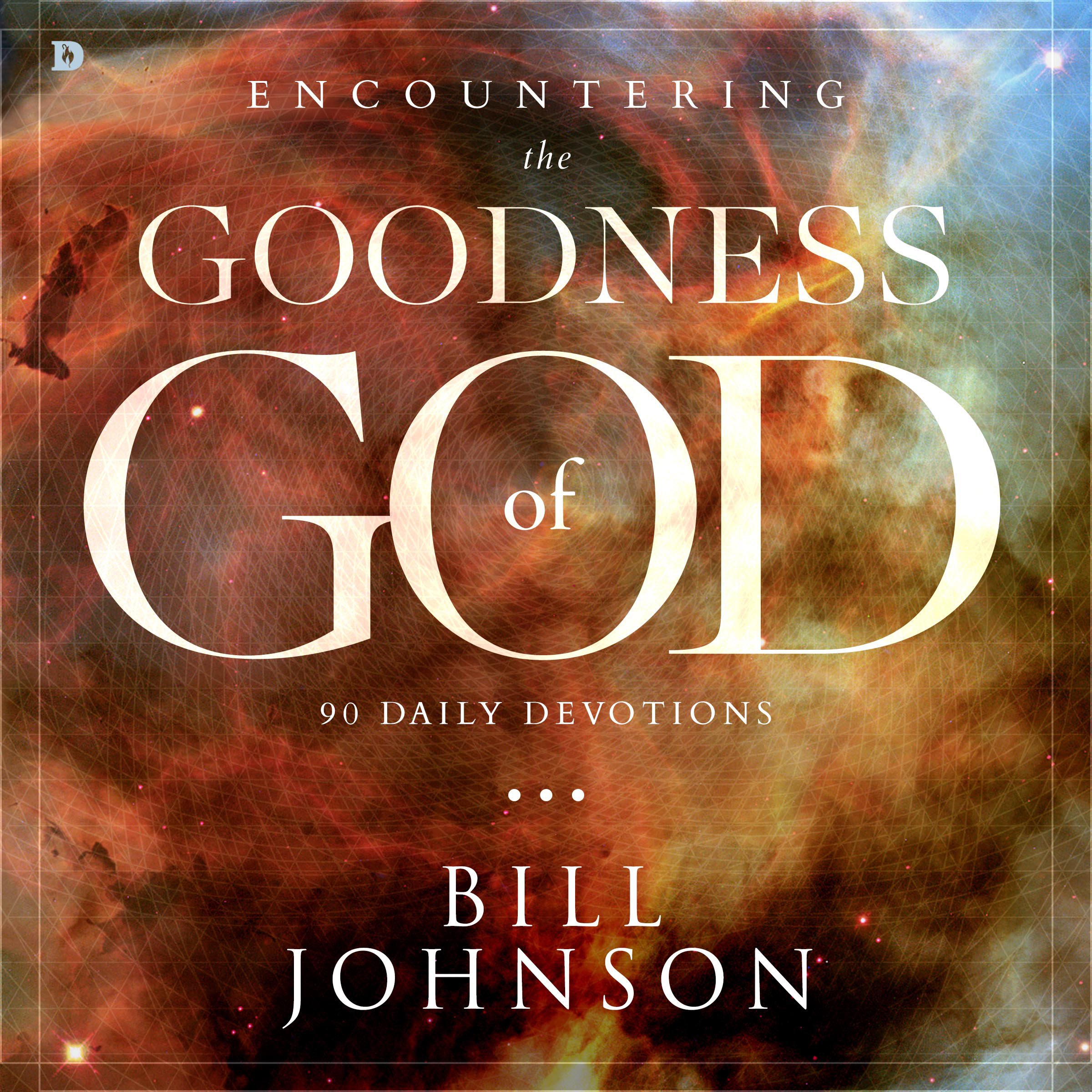 Encountering the Goodness of God: 90 Daily Devotions