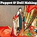 Puppet & Doll Making