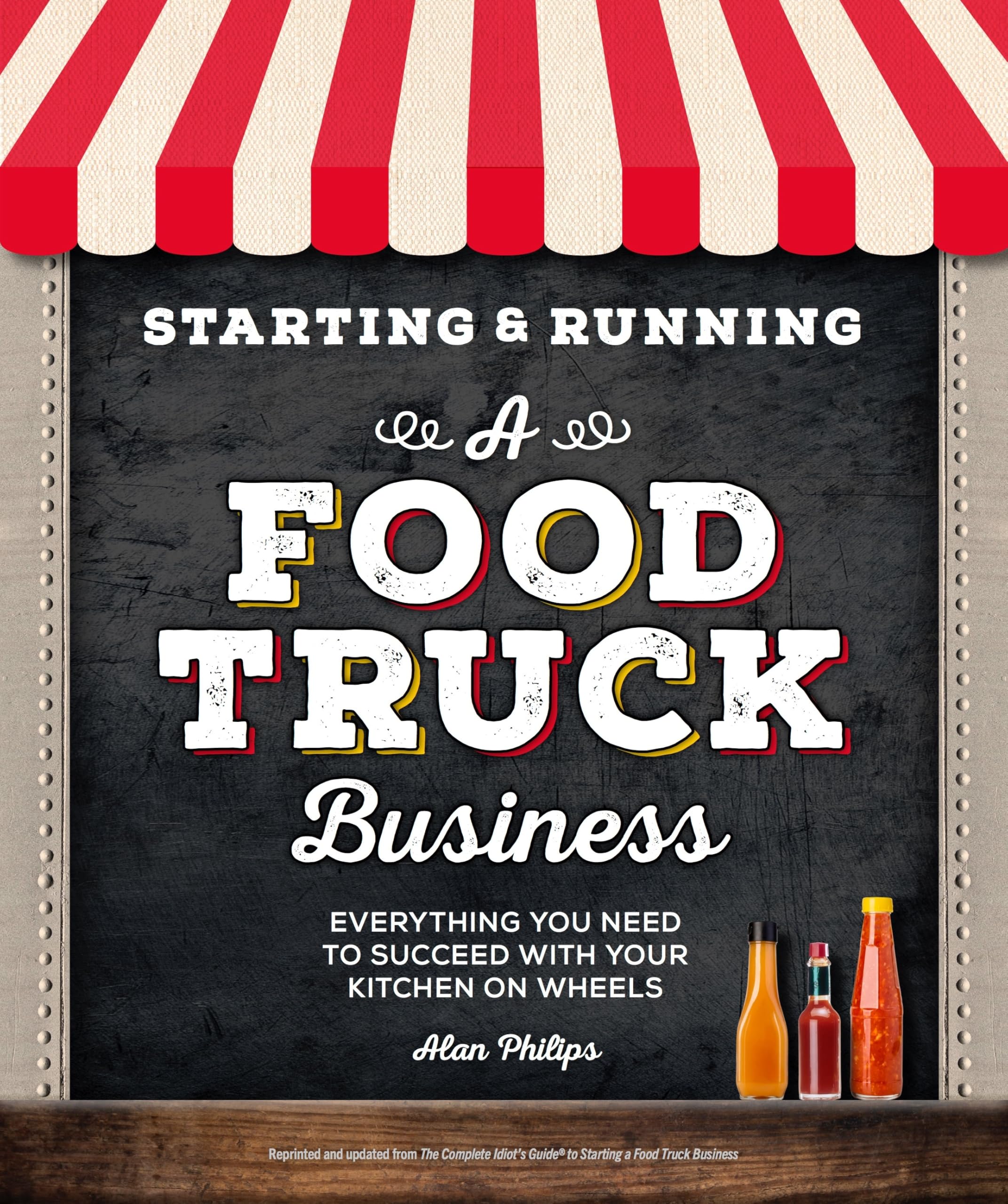 Buy Starting & Running a Food Truck Business: Everything You Need to Succeed With Your Kitchen on Wheels — BookShops.in