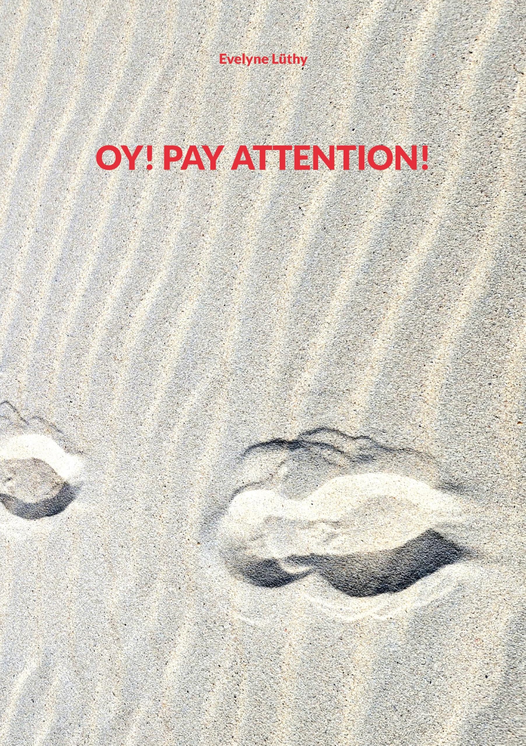 Oy! Pay Attention!