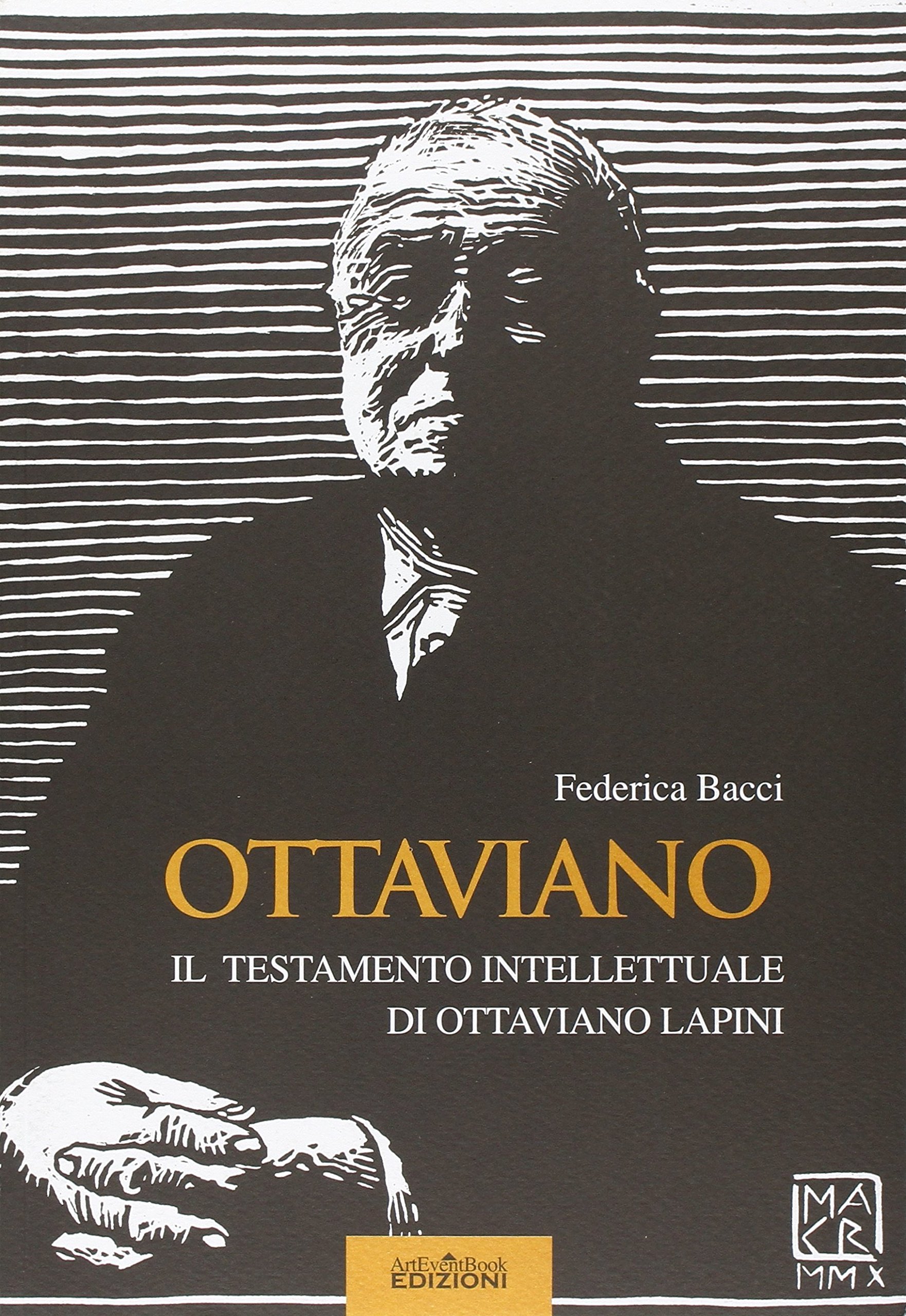 Ottaviano. Il testamento intellettuale di Ottaviano Lapini