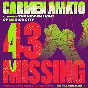 43 Missing: A Detective Emilia Cruz Novel Audiobook by Carmen Amato episode artwork