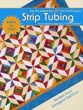 Cozy Quilt Designs Strip Tubing book