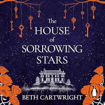 The House of Sorrowing Stars Audiobook by Beth Cartwright episode artwork