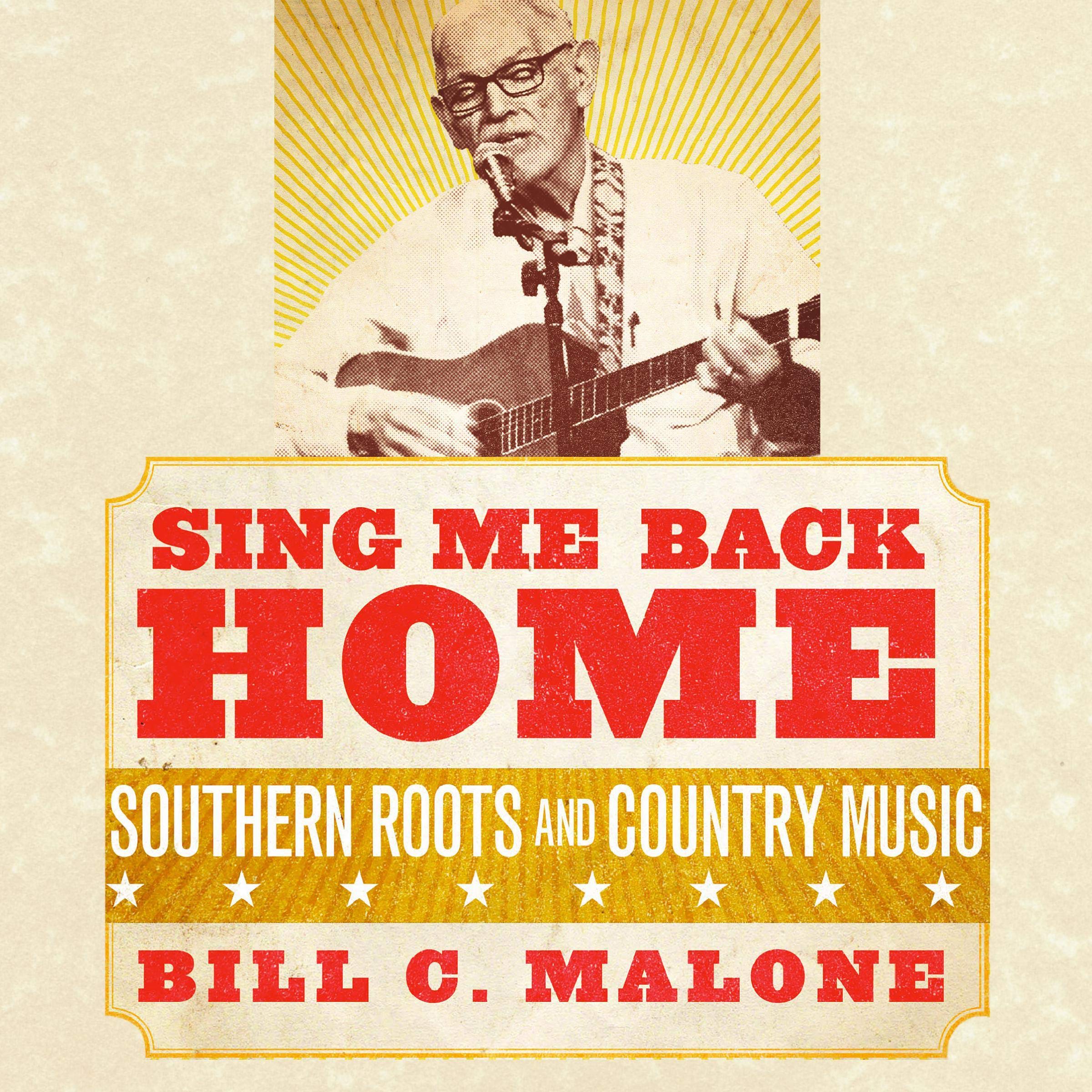 Cover art for Sing Me Back Home: Southern Roots and Country Music