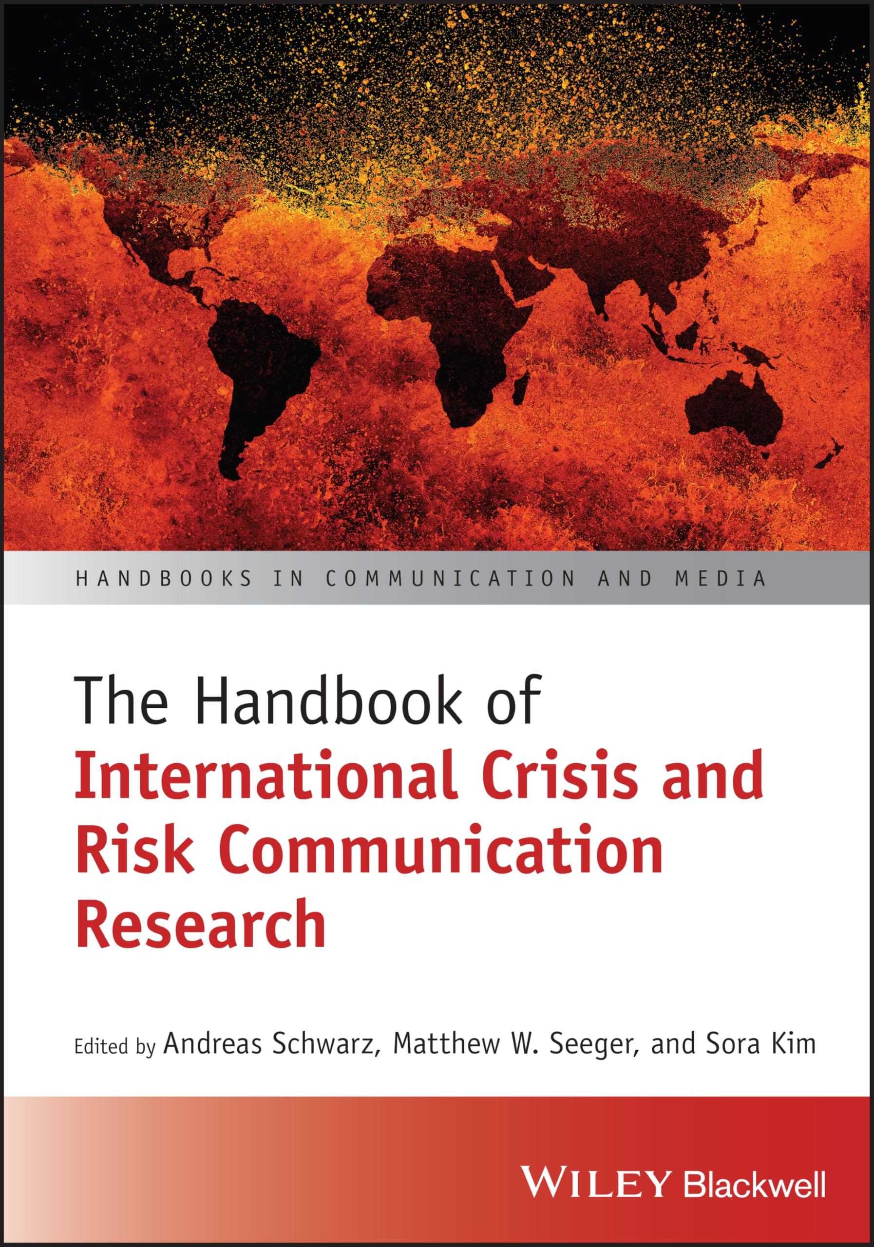 The Handbook of International Crisis and Risk Communication Research (Handbooks in Communication and Media)