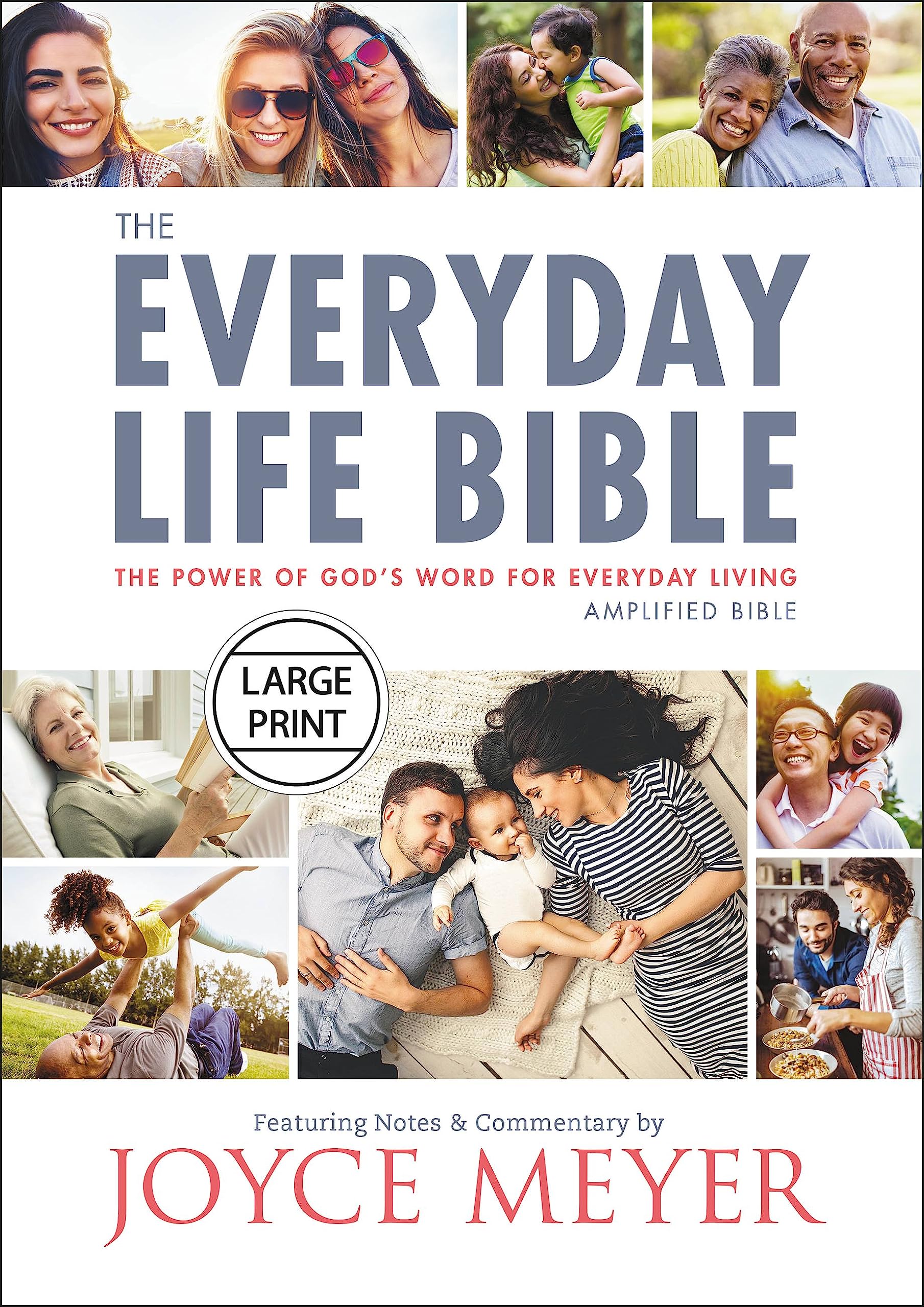 The Everyday Life Bible Large Print: The Power of God's Word for Everyday Living