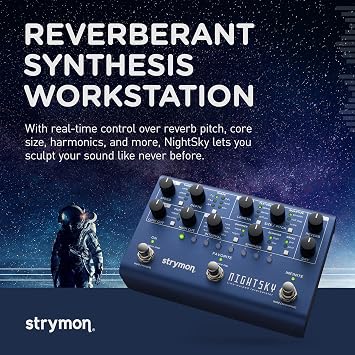 Strymon NightSky Time-warped Reverberator Pedal