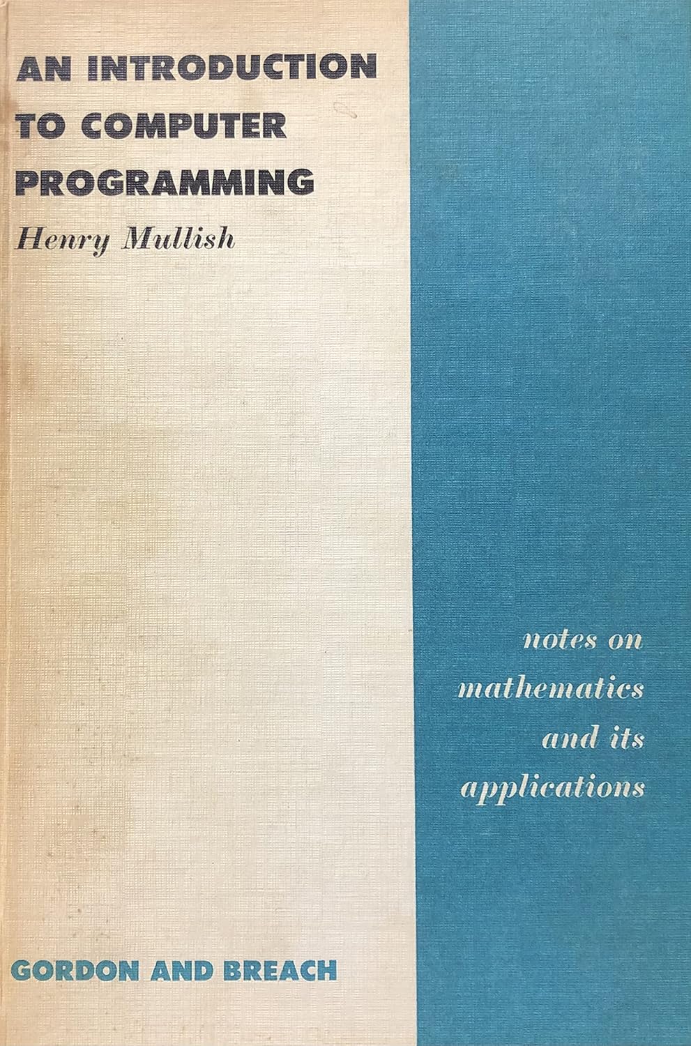 An Introduction to Computer Programming, Notes on mathematics and its ...