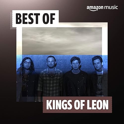 Best of Kings of Leon di Kings Of Leon su Amazon Music Amazon.it