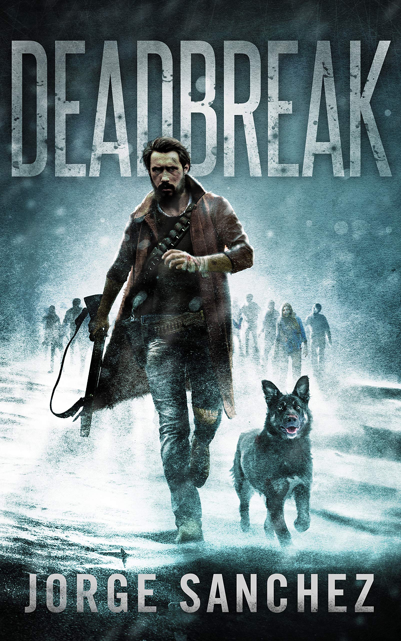 Deadbreak (Deadbreak Book 1)