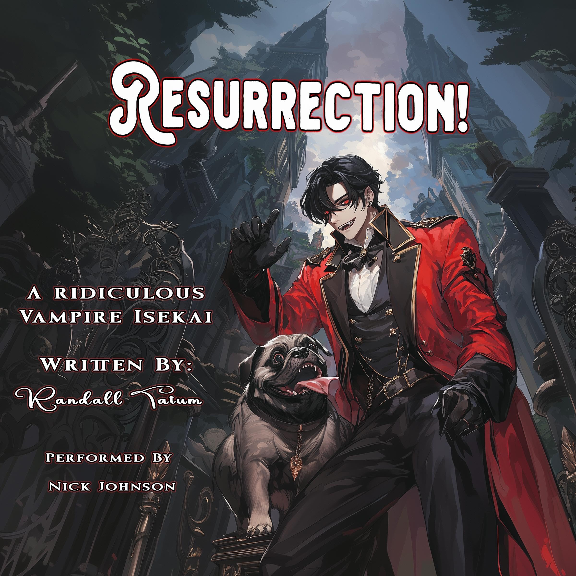 Cover art for Resurrection!: A Ridiculous Vampire Isekai, Book 1