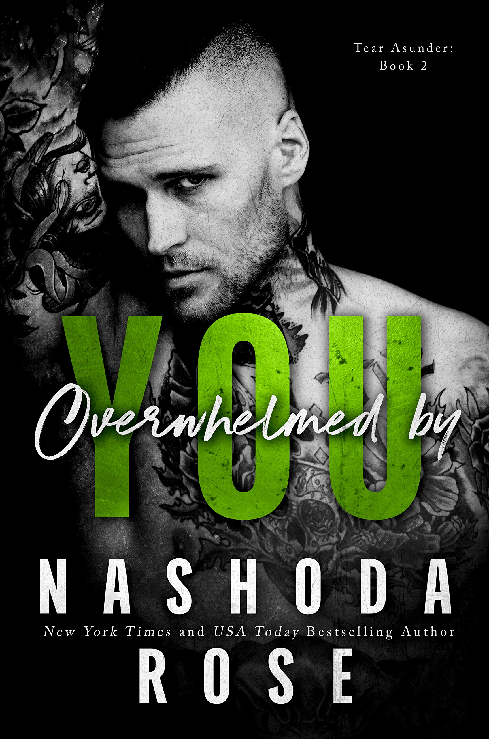 Overwhelmed by You (Tear Asunder Book 2)