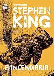 A incendiária: O livro que inspirou o filme “Chamas da Vingança”