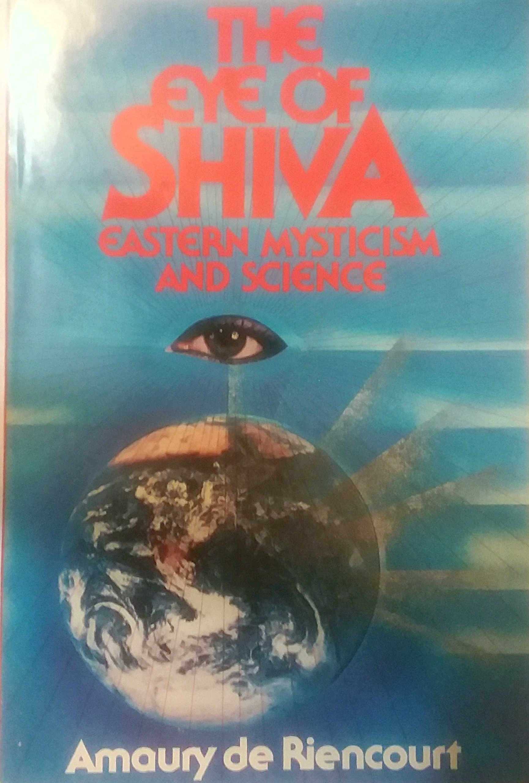 Buy The eye of Shiva: Eastern mysticism and science — BookShops.in