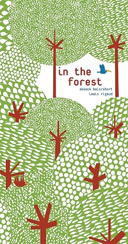 In the Forest /anglais: Anouck Boisrobert &amp; Louis Rigaud