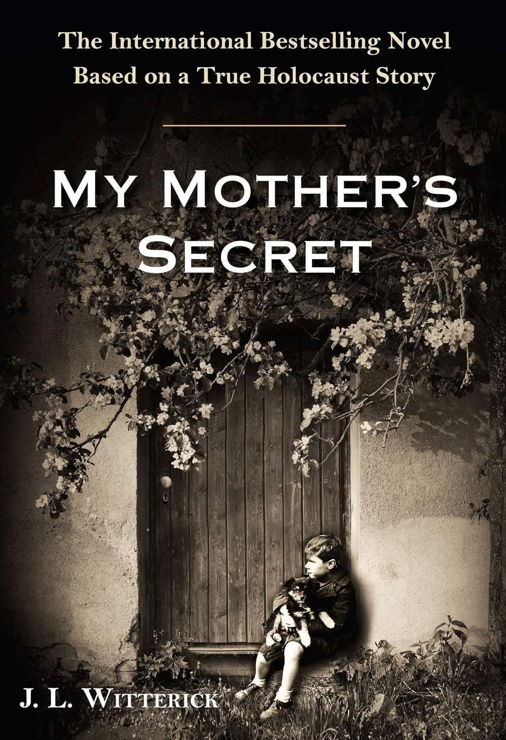 My Mother's Secret Based on a True Holocaust Story