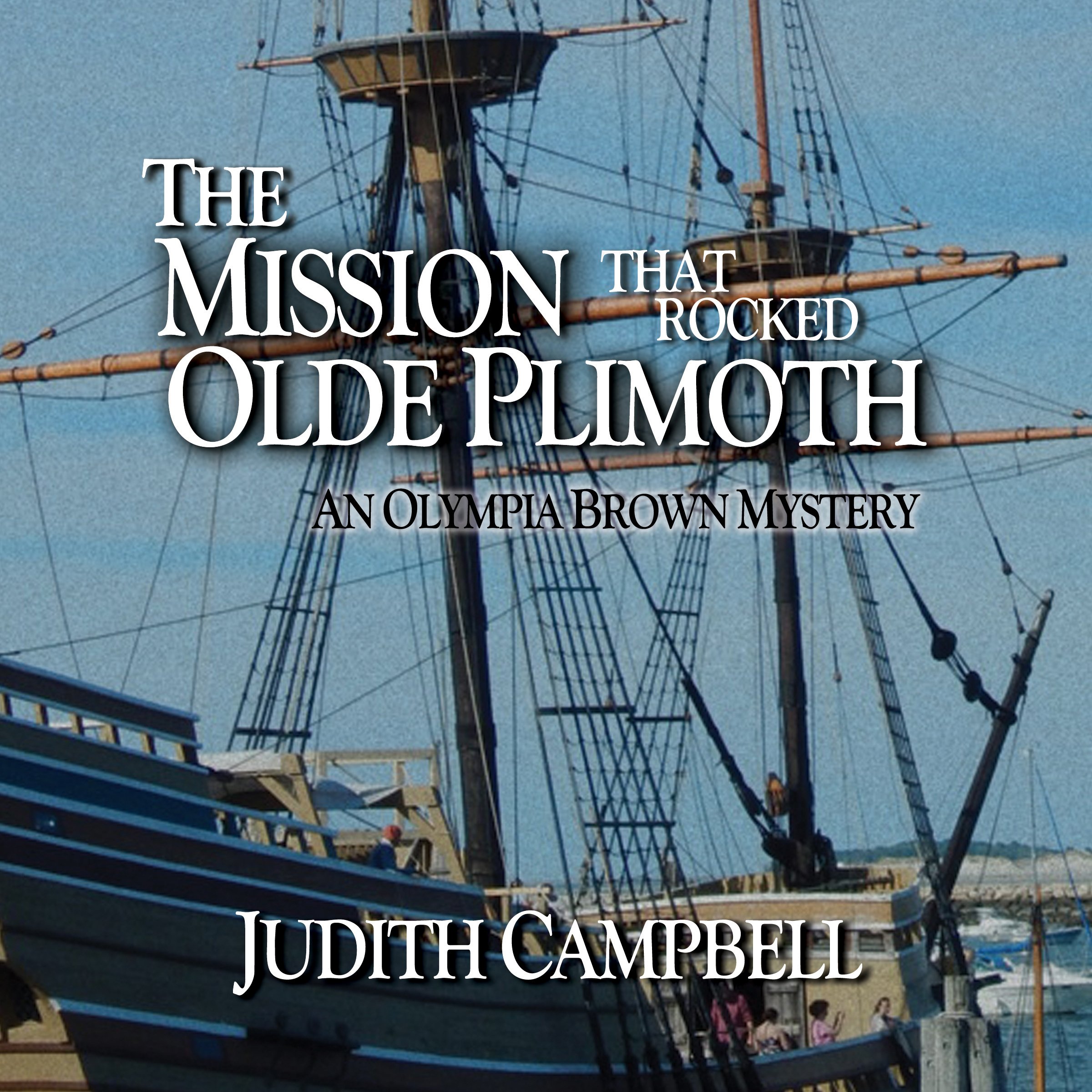 The Mission That Rocked Olde Plimoth