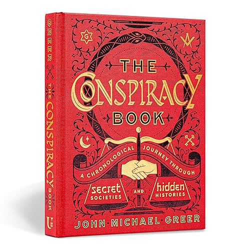 The Conspiracy Book: A Chronological Journey through Secret Societies and Hidden Histories (Union Square &amp; Co. Chronologies)