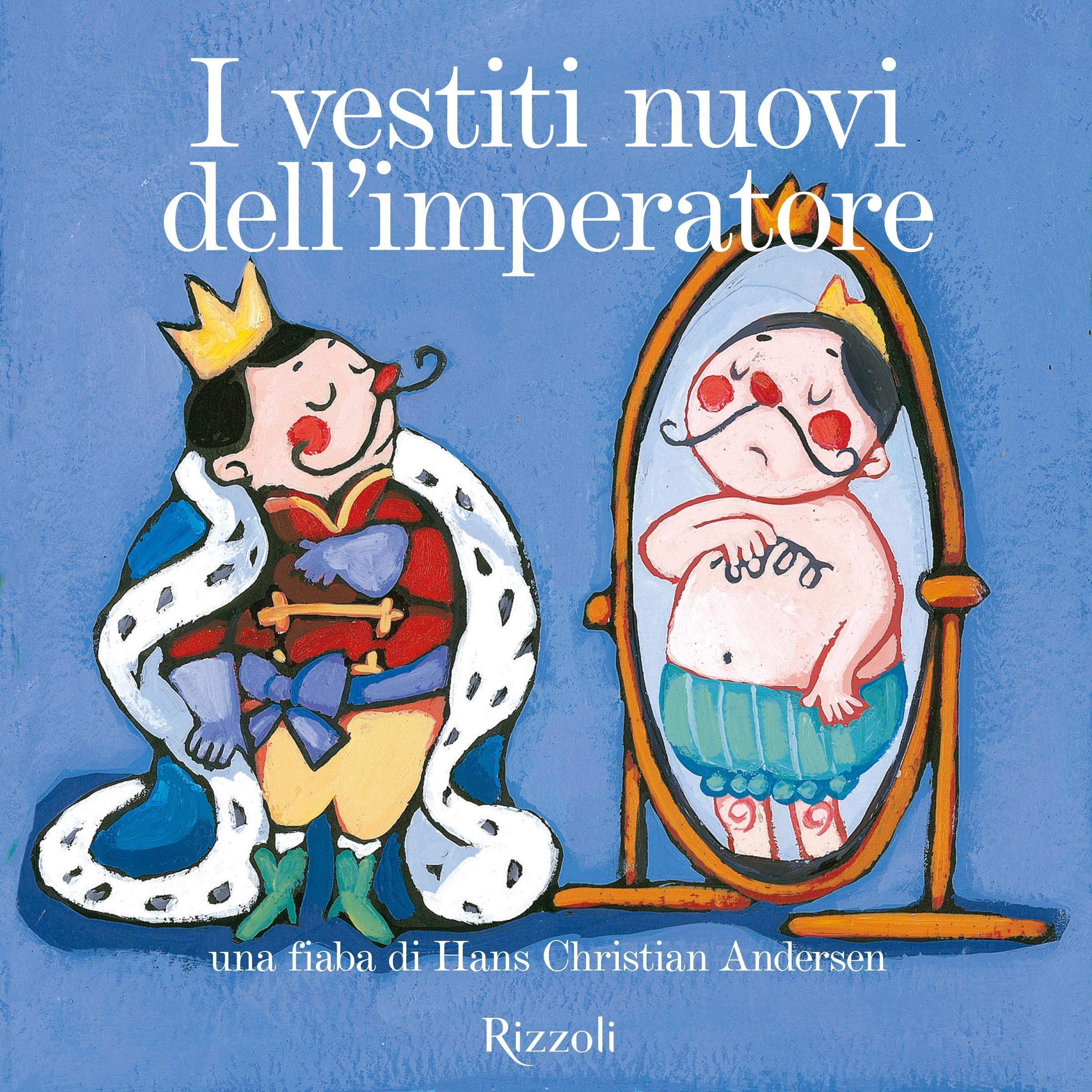 I vestiti nuovi dell'imperatore: Fiabe per andare a nanna