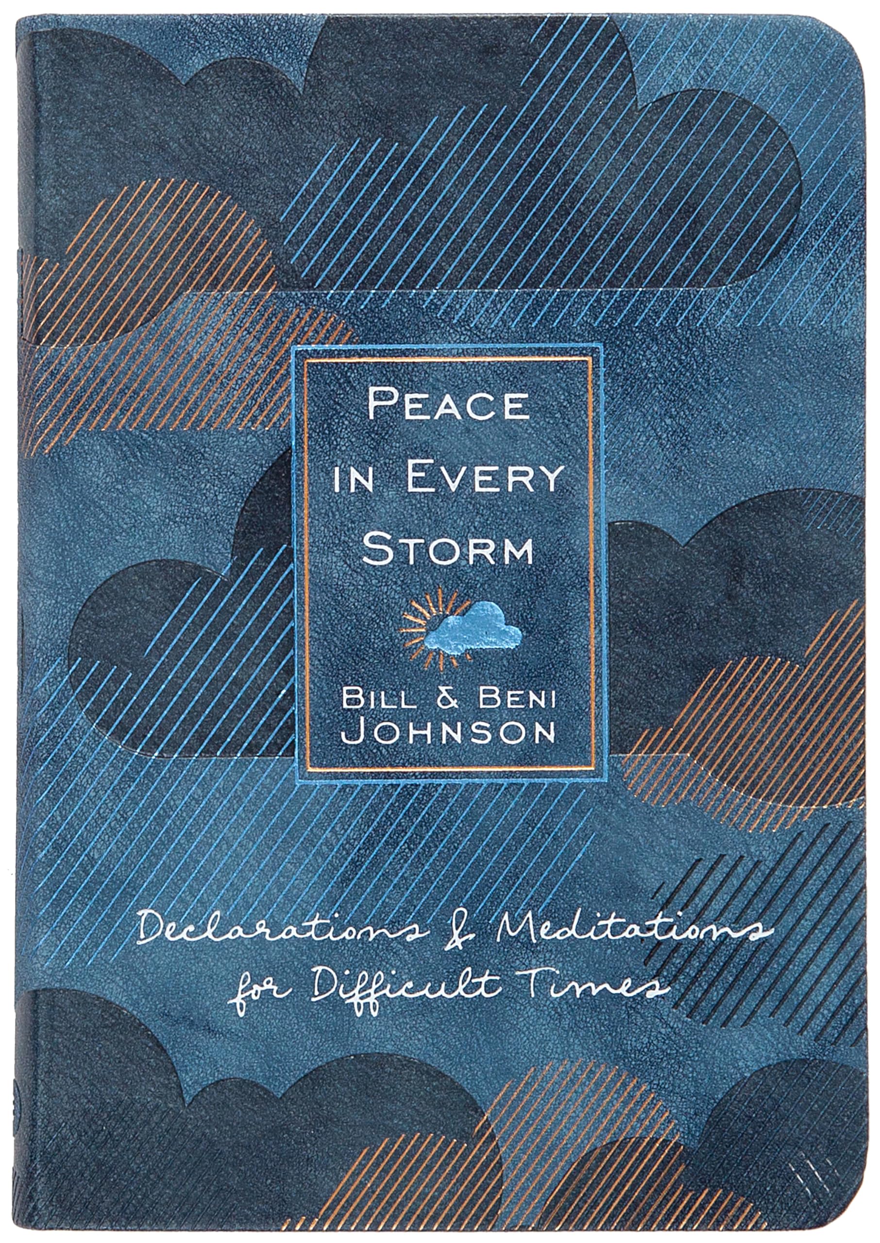 Peace in Every Storm: 52 Declarations and Medit, Bill, Johnson+-