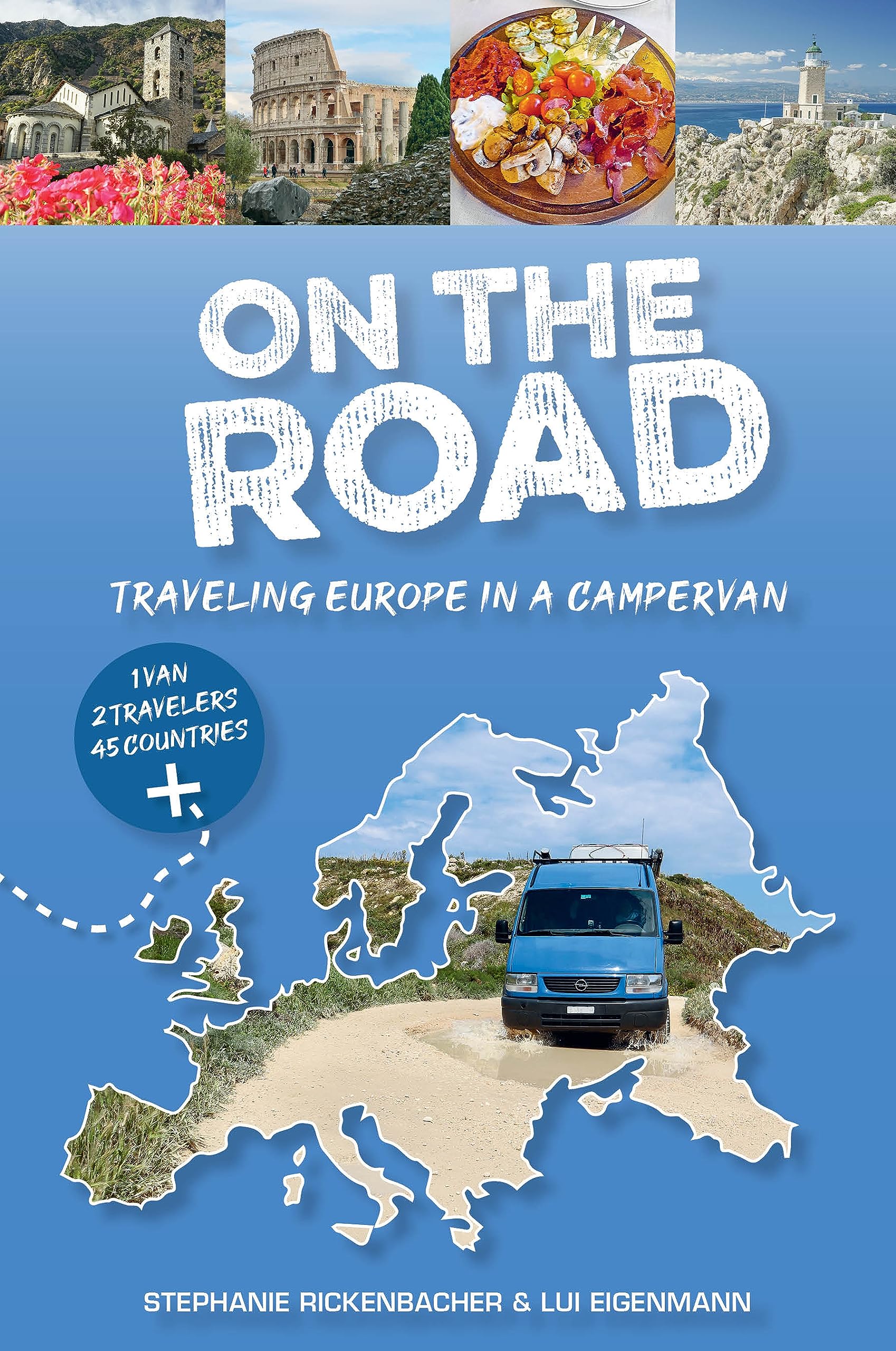On the Road―Traveling Europe in a Campervan