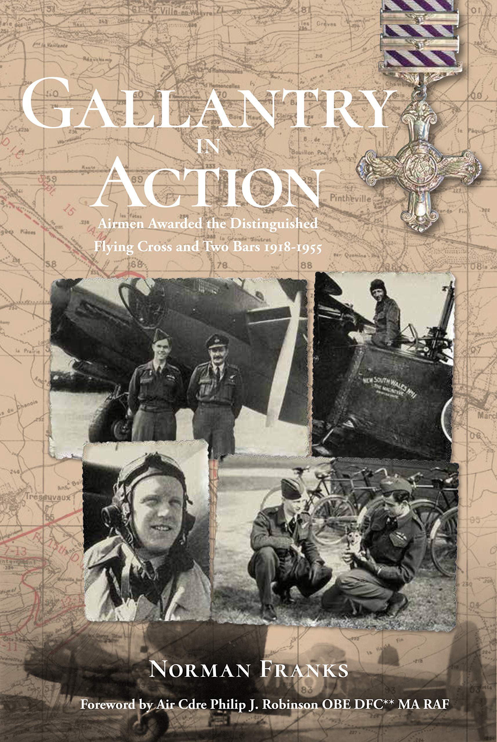 Gallantry in Action: Airmen Awarded the Distinguished Flying Cross and Two Bars