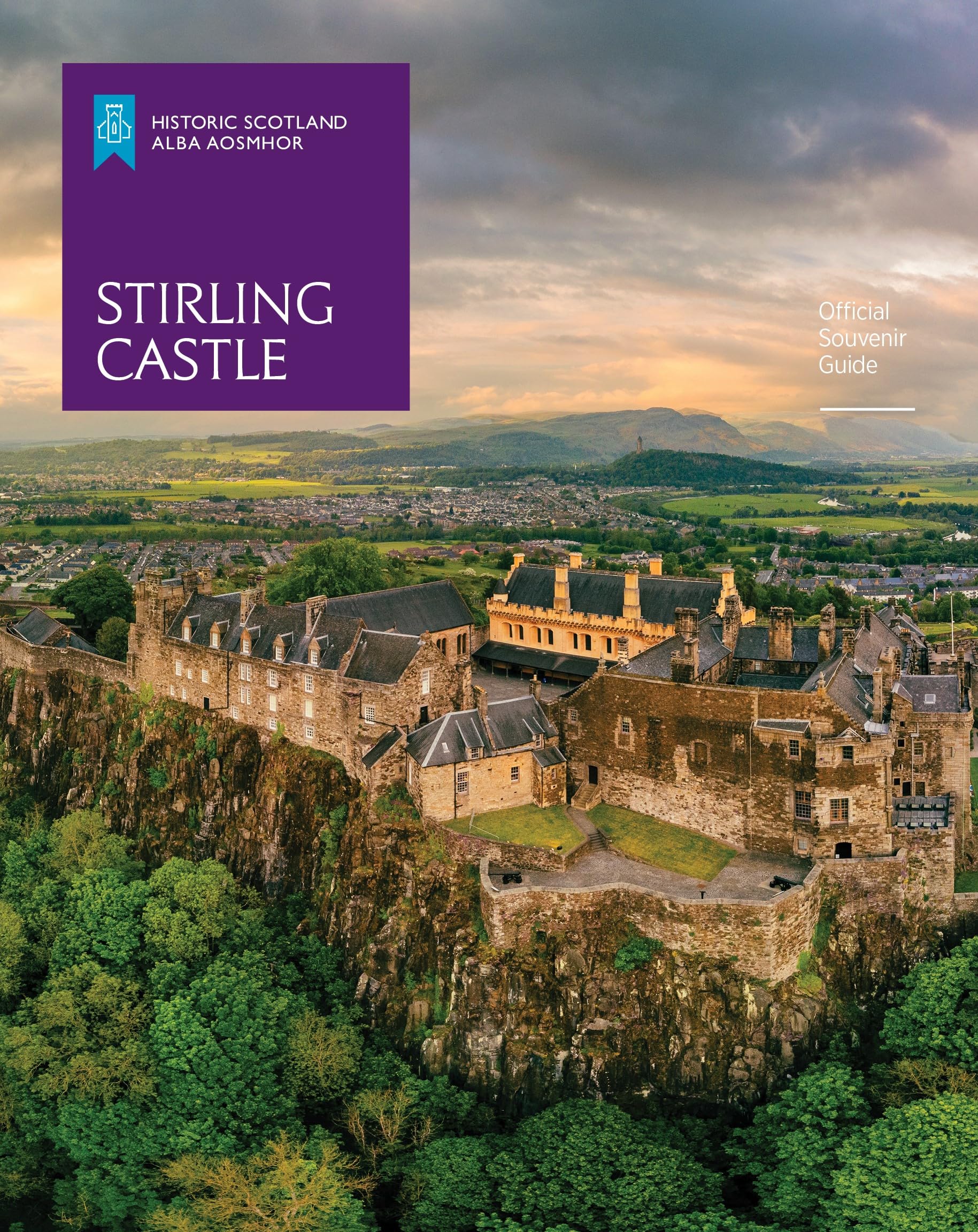 Stirling Castle (Historic Scotland: Official Souvenir Guide): Offical Souvenir Guide
