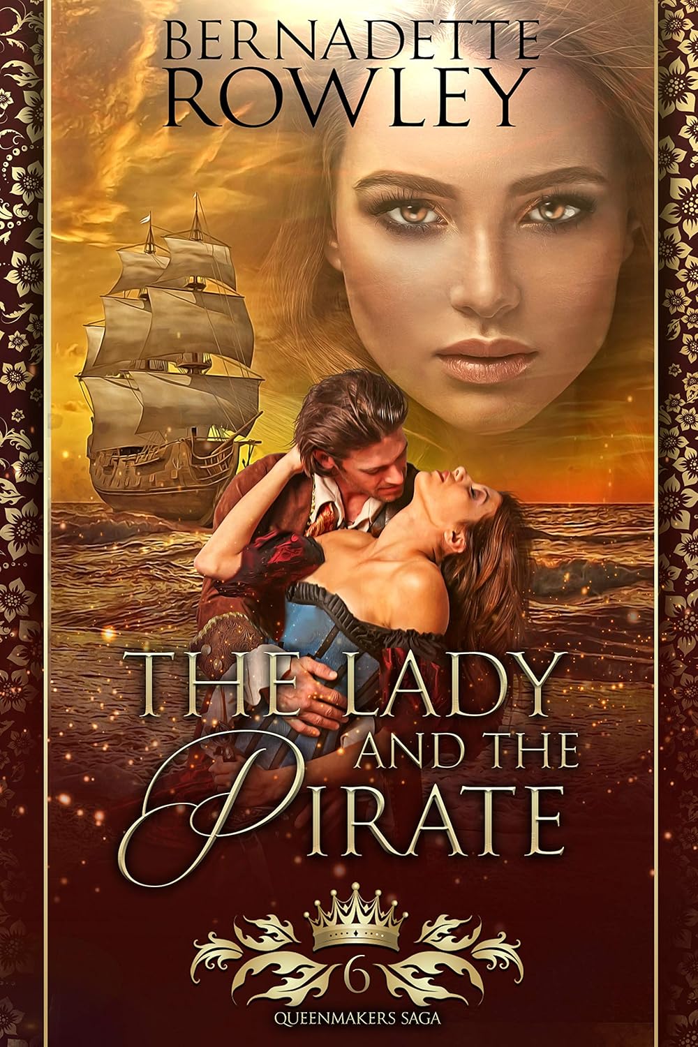 The Lady and the Pirate: An Enemies to Lovers Pirate Fantasy Romance (Queenmakers Saga Book 6)