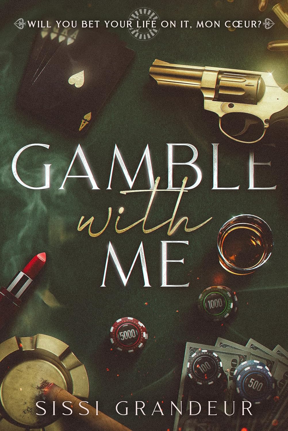 Gamble with Me (Dark, Mafia, Stalker romance) (Chained in Obsession Book 1)