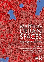 Mapping Urban Spaces: Designing the European City