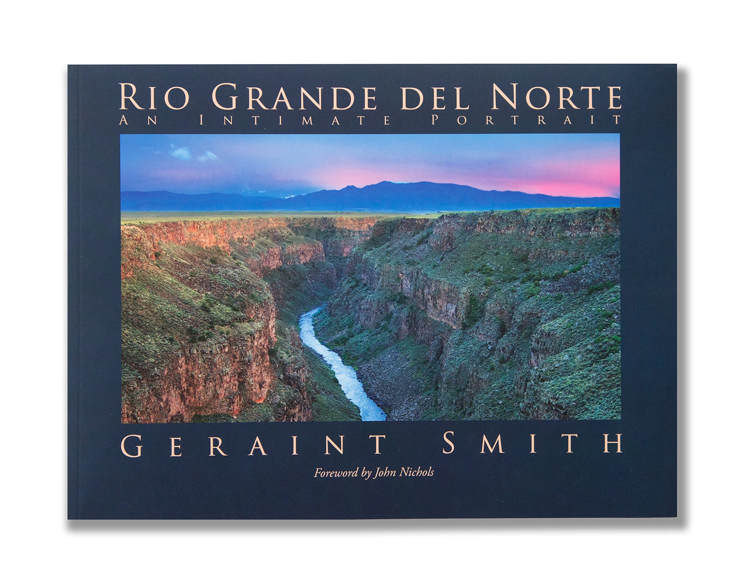 Rio Grande del Norte: An Intimate Portrait