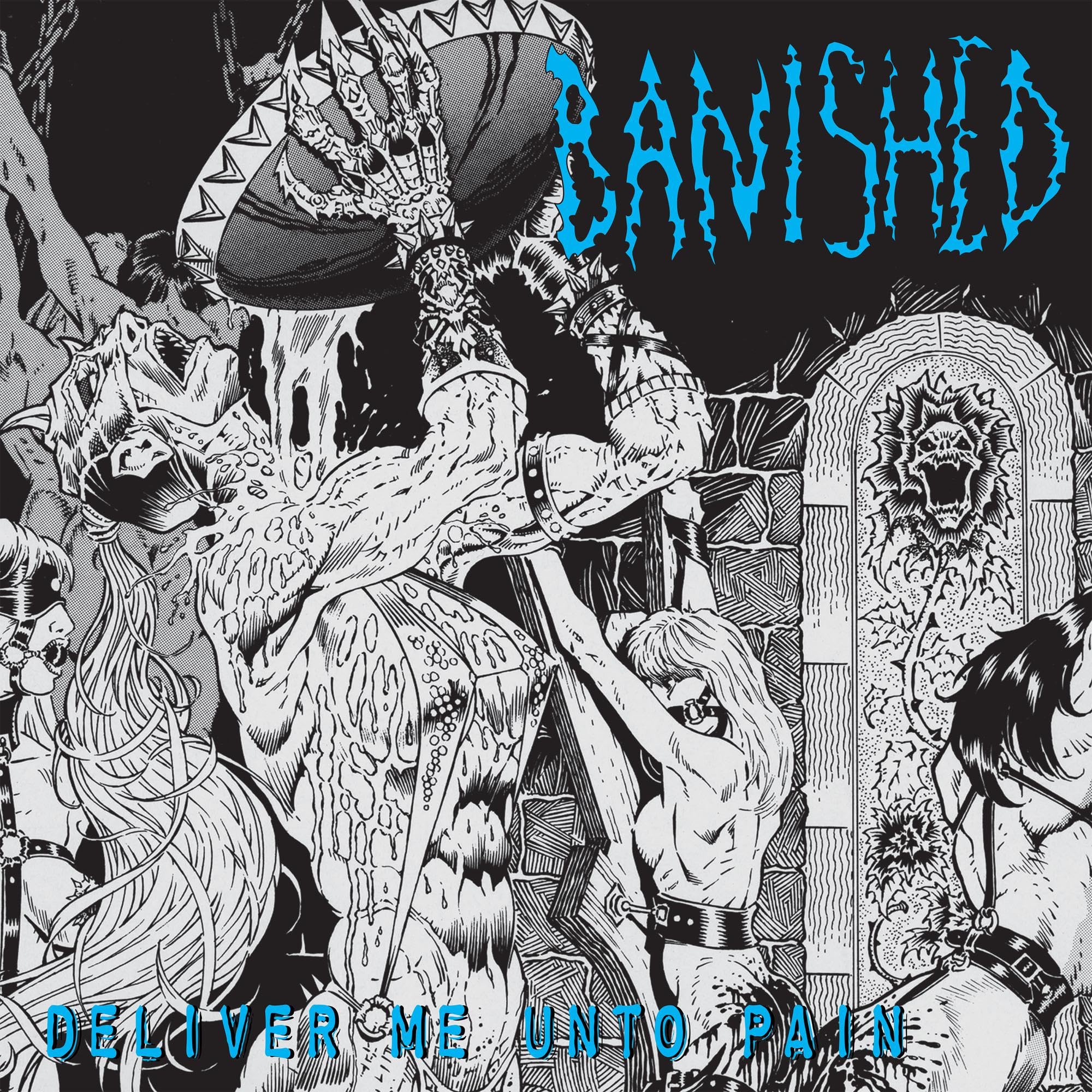 Deliver Me Unto Pain [VINYL]