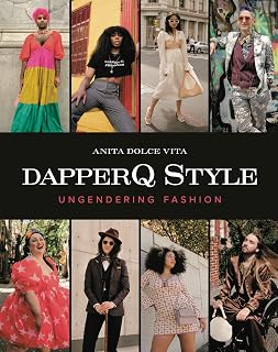 dapperQ Style: Ungendering Fashion – A Queer Photography Collection on Identity, Liberation, and Belonging