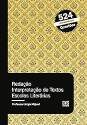 Redação: Interpretação de Textos - Escolas Literárias