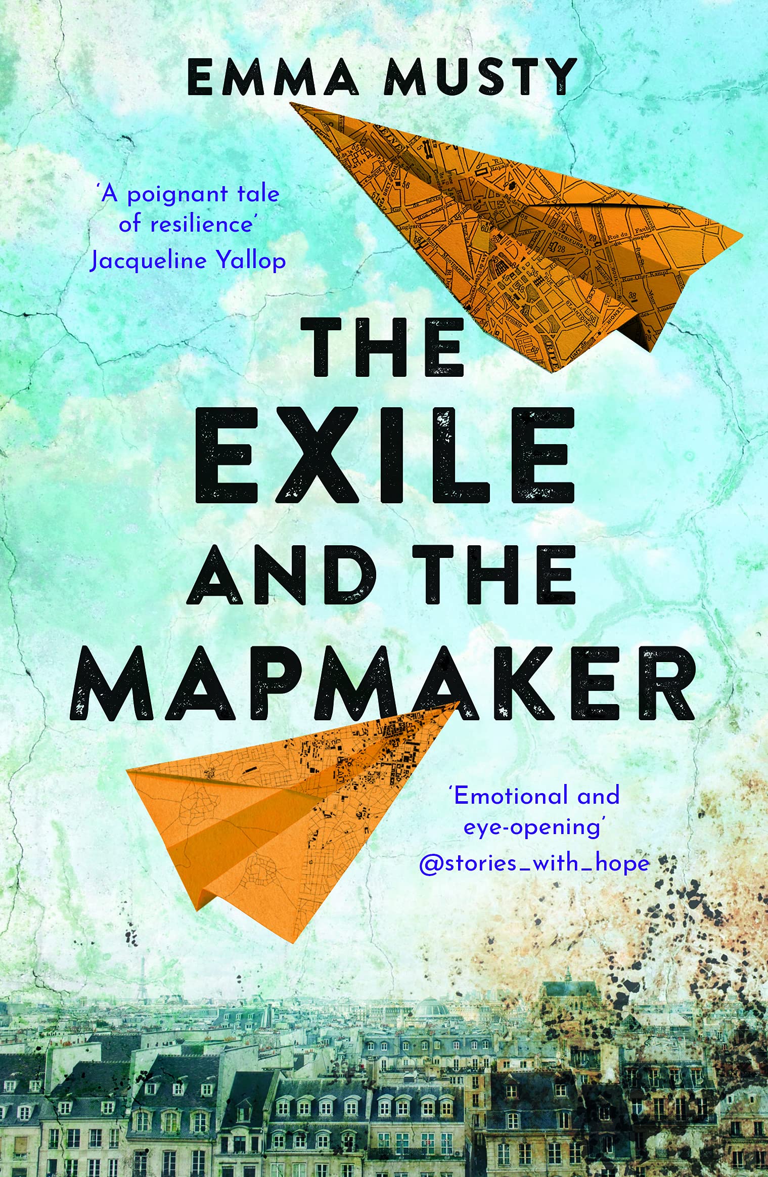 The Exile and the Mapmaker: compassionate and eye-opening, this novel is a testament to the triumph of the human spirit