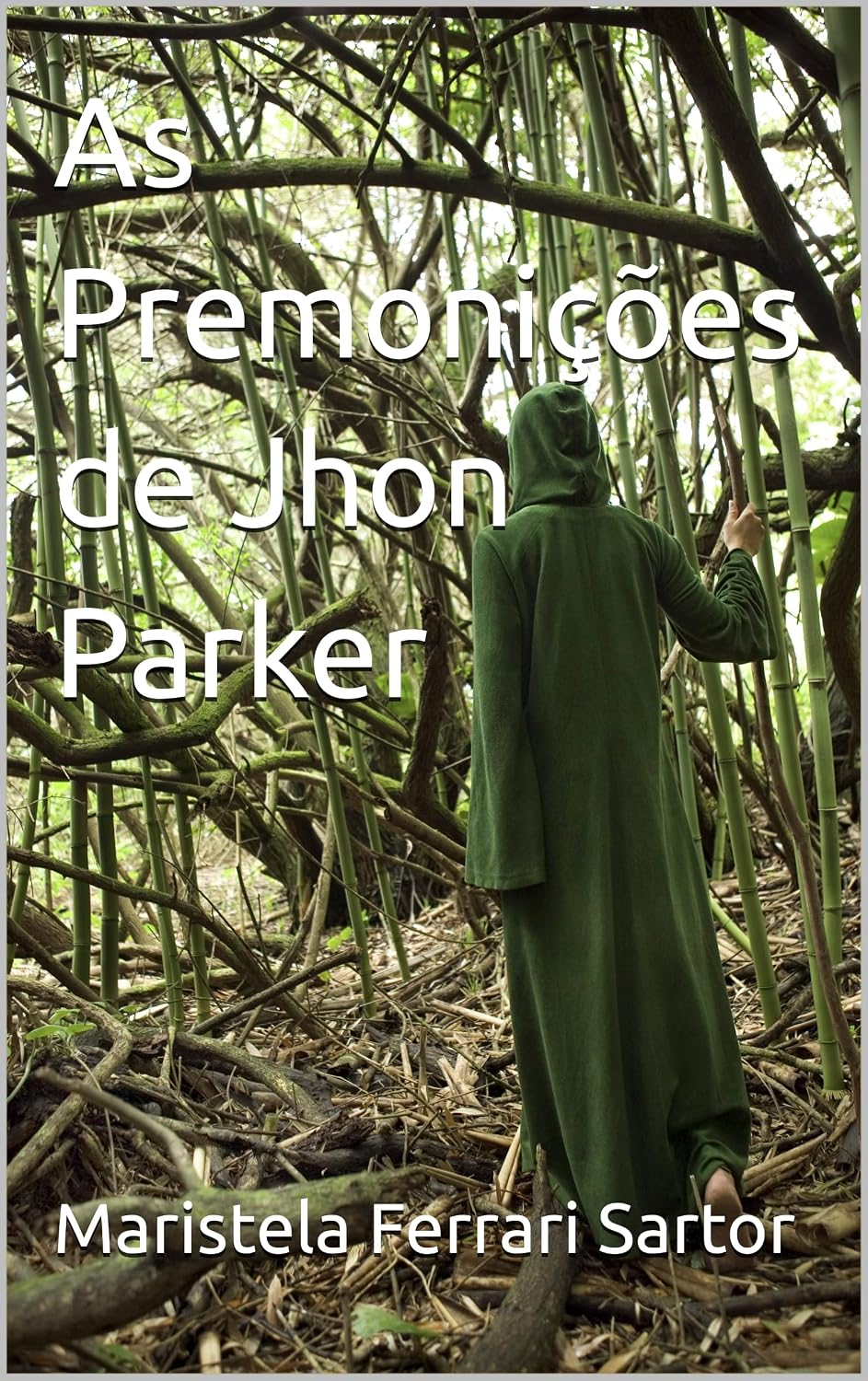 As Premonições de Jhon Parker (Portuguese Edition)