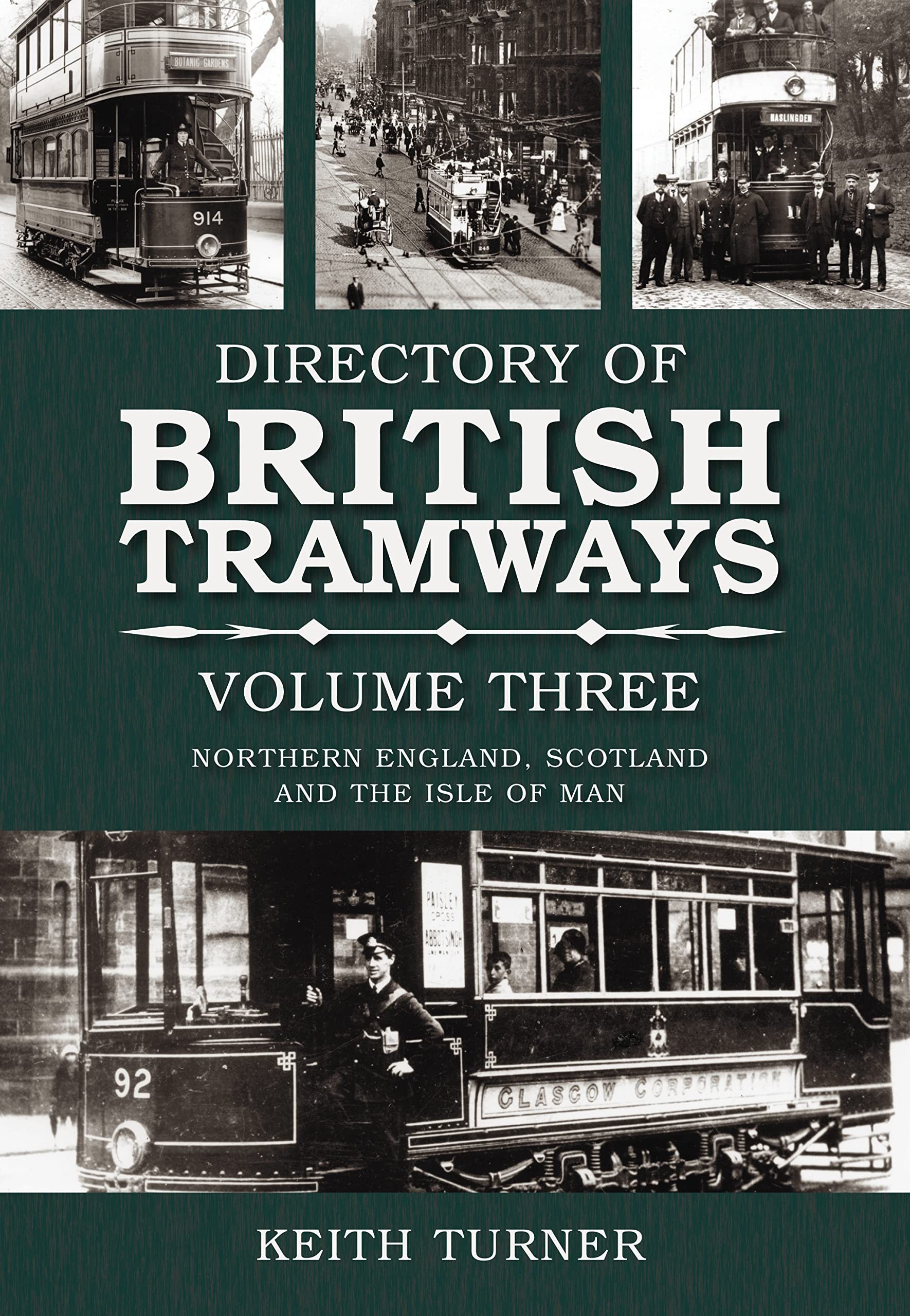 The Directory of British Tramways: Northern England, Scotland and Isle of Man