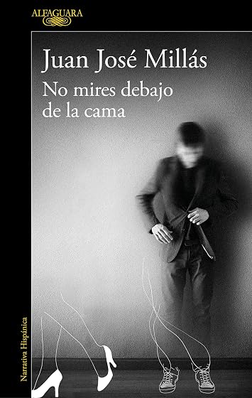 No mires debajo de la cama